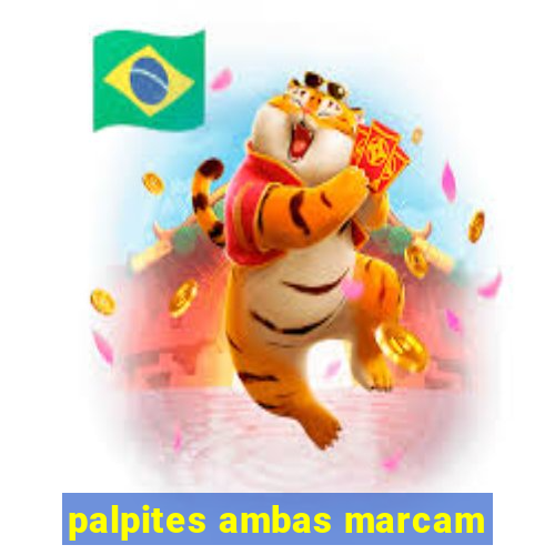 palpites ambas marcam